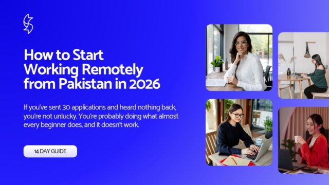 How to Start Working Remotely from Pakistan in 2026: A 14-Day Plan for Beginners